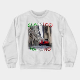 Classico Italiano street scene Crewneck Sweatshirt